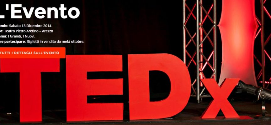 TEDxArezzo: I Grandi, i Nuovi