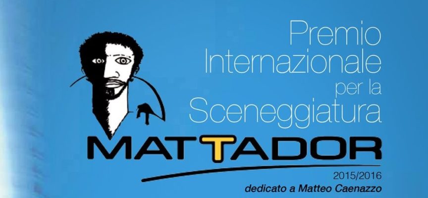 Mattador: Premio Internazinale per la Sceneggiatura 2015/2016