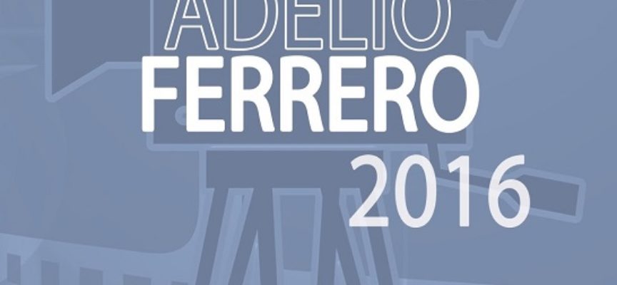 Premio Adelio Ferrero 2016 per giovani saggisti e critici di cinema