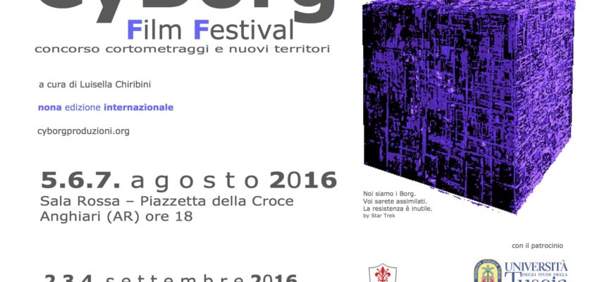 CyBorg Film Festival 2016 prima tappa ad Anghiari (Ar) il 5.6.7. agosto