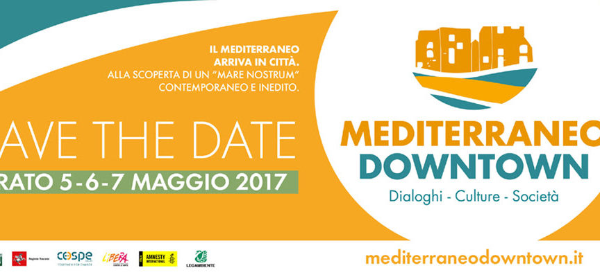 Mediterraneo Downtown: a Prato il primo festival dedicato all’area mediterranea.