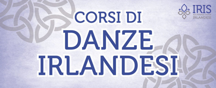 ASD IRIS Accademia Danze Irlandesi: Corso base di danze irlandesi ad Arezzo