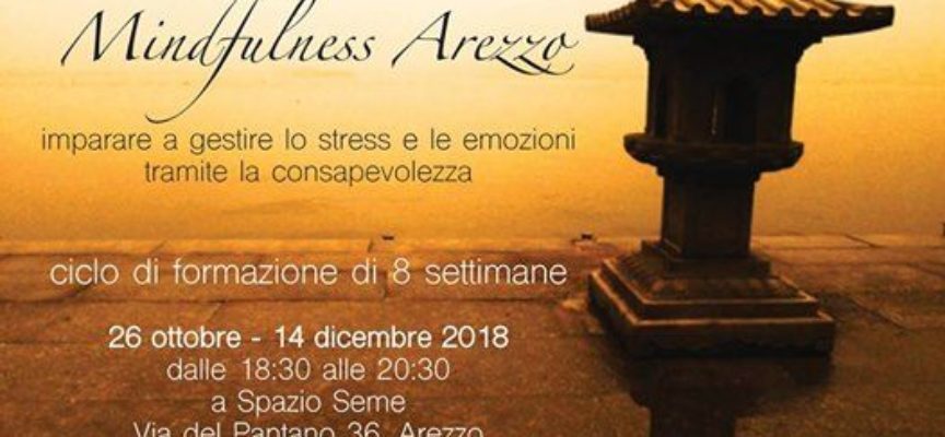 Mindfulness:ciclo di 8 settimane ad Arezzo