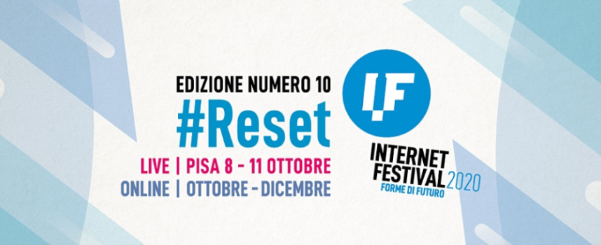 Internet Festival: a Pisa dall’8 all’11 ottobre