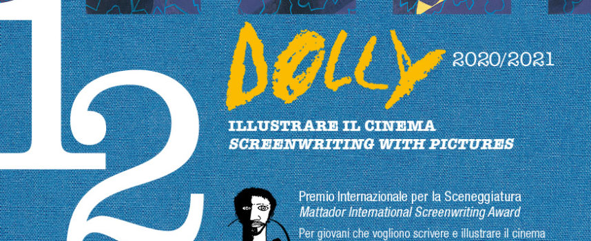 Premio Internazionale per la Sceneggiatura MATTADOR 2020/2021 Per giovani che vogliono scrivere e illustrare il cinema