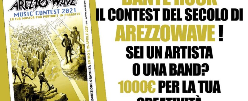 Arezzo Wave Music Contest 2021 nel segno di Dante