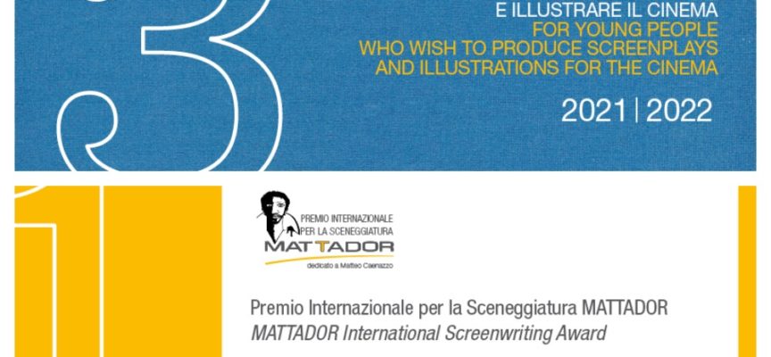 Al via la nuova edizione del Premio Internazionale per la Sceneggiatura Mattador 2021/2022 dedicato a Matteo Caenazzo