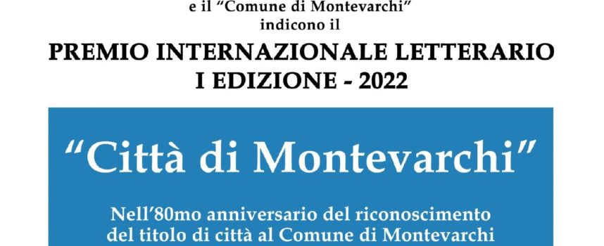 Premio internazionale letterario “Città di Montevarchi”