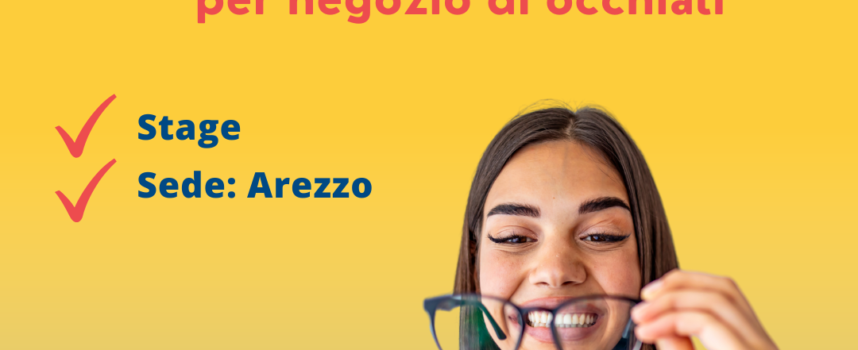 LS selezione di Arezzo  ricerca per negozio di ottica ad Arezzo un Addett* attività di E-Commerce Junior (tirocinio)