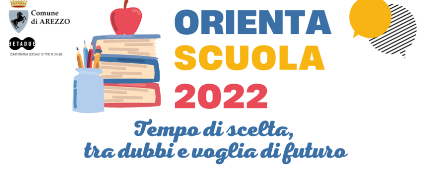 OrientaScuola 2022: La Guida e l’OpenDay con tutte le scuole @InformaGiovani Arezzo | Sabato 17 dicembre 15-18