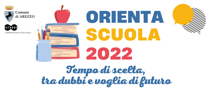OrientaScuola 2022: La Guida e l’OpenDay con tutte le scuole @InformaGiovani Arezzo | Sabato 17 dicembre 15-18