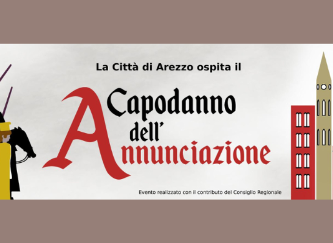 Capodanno dell’Annunciazione 2023: tutti gli eventi ad Arezzo