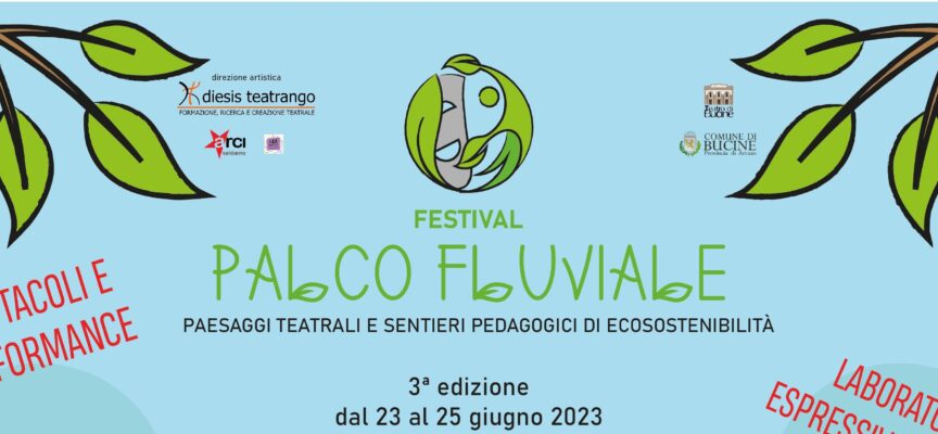 FESTIVAL PALCO FLUVIALE  III edizione:  programma 23,24,25 giugno 2023 – Teatro Comunale, Parco Fluviale San Salvatore
