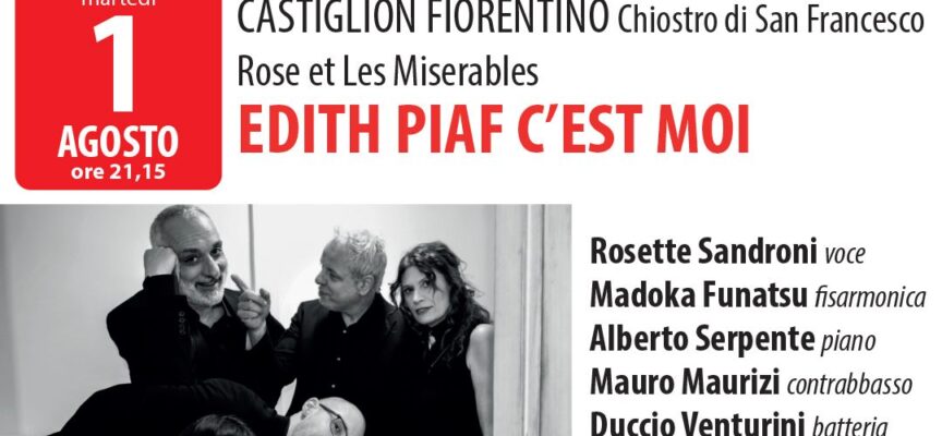 1° agosto il Festival delle Musiche farà tappa a Castiglion Fiorentino con un tributo ad Edith Piaf
