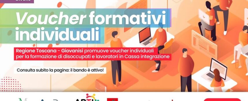 ARTI (Agenzia Regionale Toscana Impiego): finalmente attivo il Voucher formativo individuale!