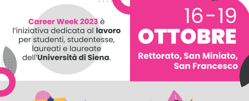 Career Week 2023 – Università di Siena  Oltre cinquanta aziende in Ateneo per una settimana di appuntamenti