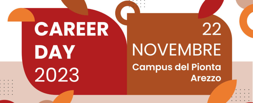 Torna l’appuntamento con il “Career Day” al campus universitario di Arezzo il 22 novembre